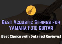 Best acoustic guitar strings for yamaha f310