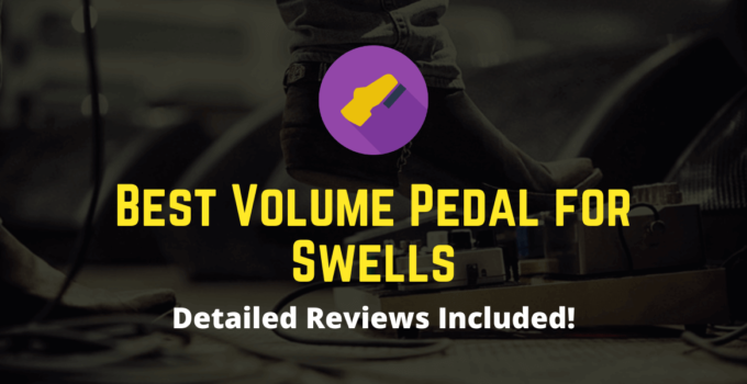 best volume pedal for swells