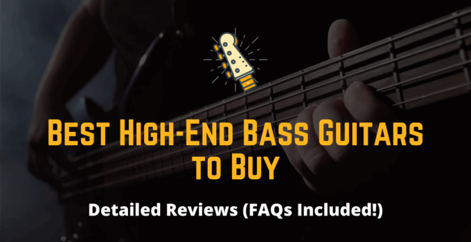 top 5 best high-end bass guitars to buy in 2020