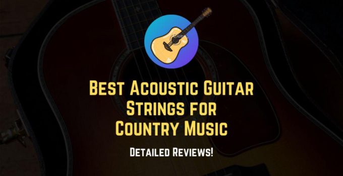 best acoustic guitar strings on country music