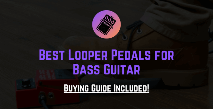 best looper pedal for bass guitar