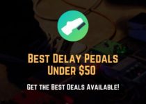 best delay pedals under 50 dollars