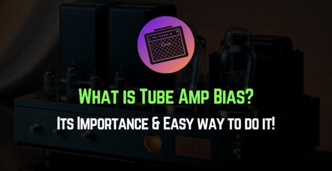what is tube amp bias