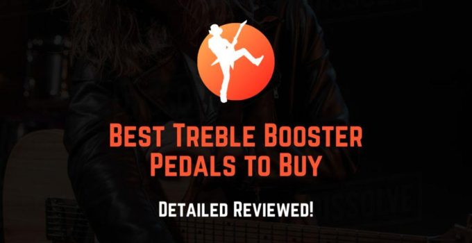 best treble booster pedal