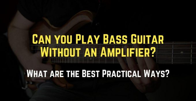 bass guitar without amp
