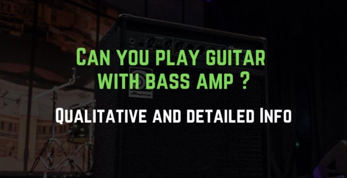 bass amp for guitar