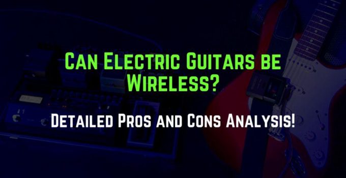 can electric guitars be wireless