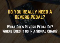 do i need a reverb pedal
